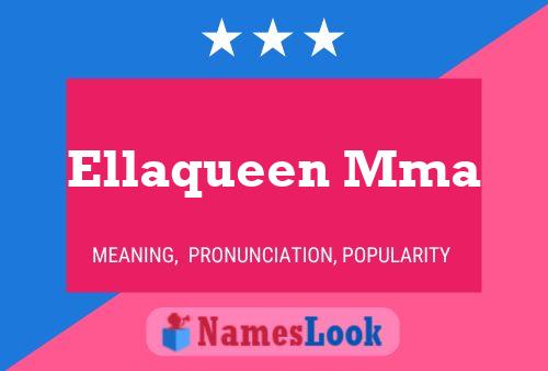 ملصق اسم Ellaqueen Mma