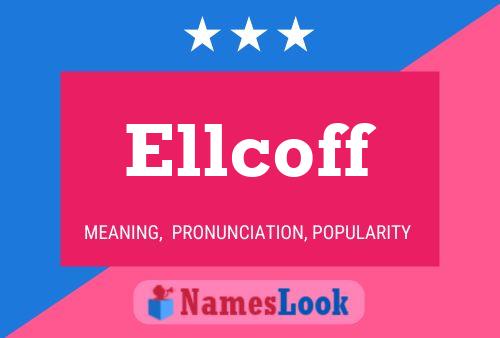 ملصق اسم Ellcoff