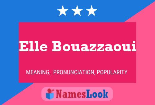 ملصق اسم Elle Bouazzaoui