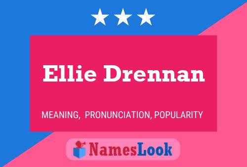 ملصق اسم Ellie Drennan