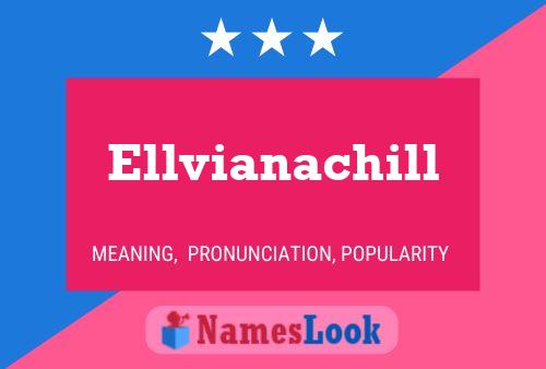 ملصق اسم Ellvianachill