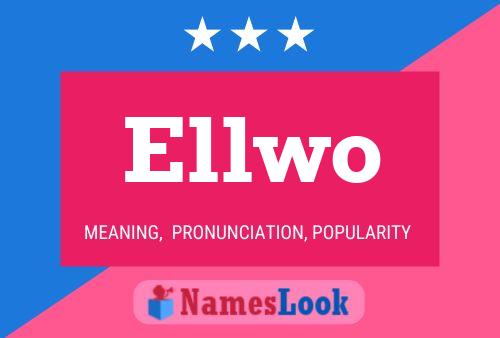 ملصق اسم Ellwo