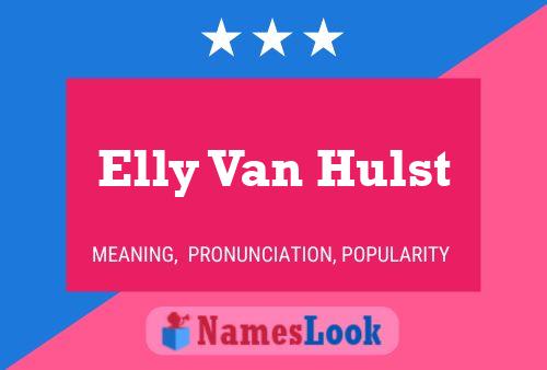 ملصق اسم Elly Van Hulst