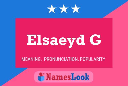 ملصق اسم Elsaeyd G