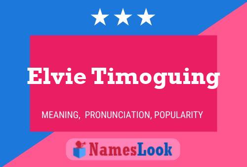 ملصق اسم Elvie Timoguing