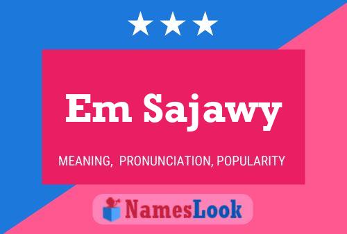 ملصق اسم Em Sajawy