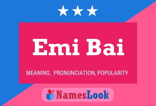 ملصق اسم Emi Bai