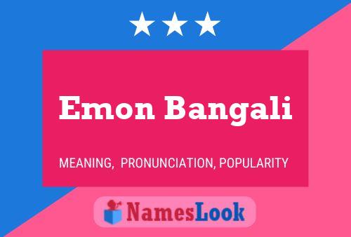 ملصق اسم Emon Bangali