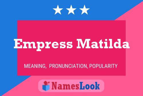 ملصق اسم Empress Matilda