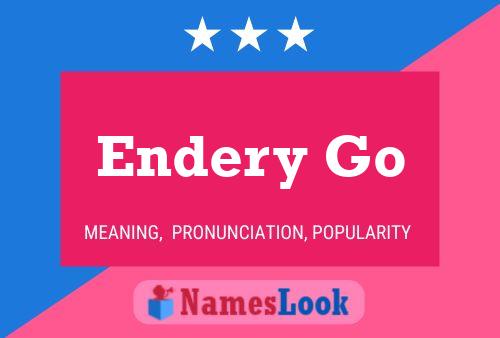 ملصق اسم Endery Go