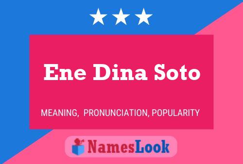 ملصق اسم Ene Dina Soto