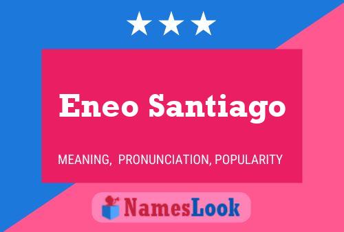 ملصق اسم Eneo Santiago