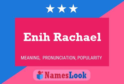 ملصق اسم Enih Rachael