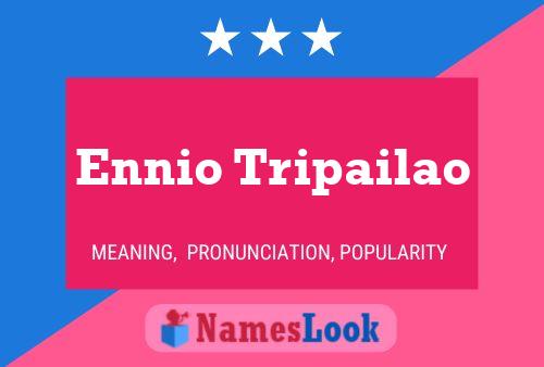 ملصق اسم Ennio Tripailao