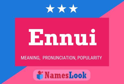 ملصق اسم Ennui