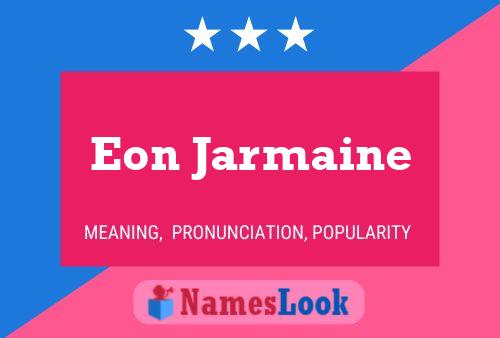 ملصق اسم Eon Jarmaine