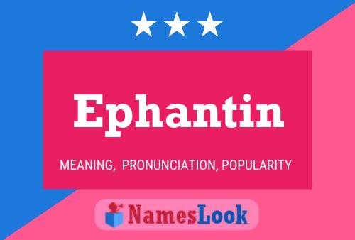 ملصق اسم Ephantin