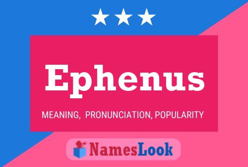 ملصق اسم Ephenus