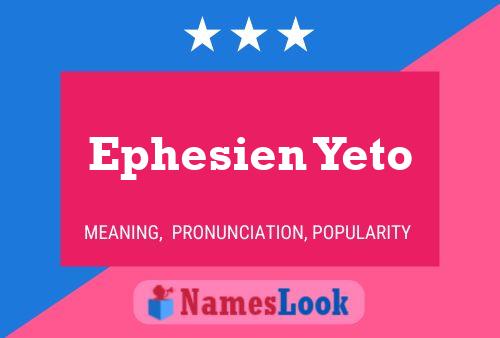 ملصق اسم Ephesien Yeto