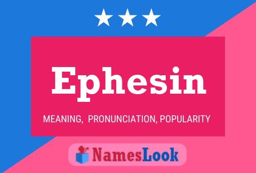 ملصق اسم Ephesin