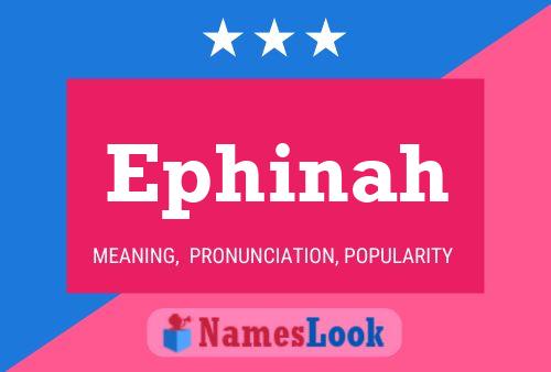 ملصق اسم Ephinah