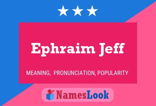 ملصق اسم Ephraim Jeff