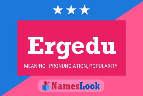 ملصق اسم Ergedu