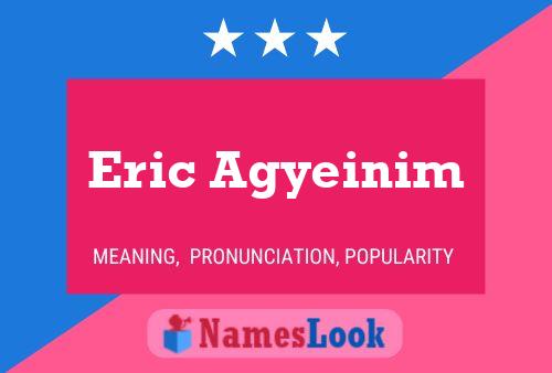 ملصق اسم Eric Agyeinim