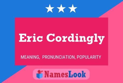 ملصق اسم Eric Cordingly