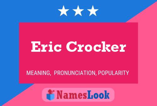 ملصق اسم Eric Crocker