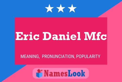 ملصق اسم Eric Daniel Mfc