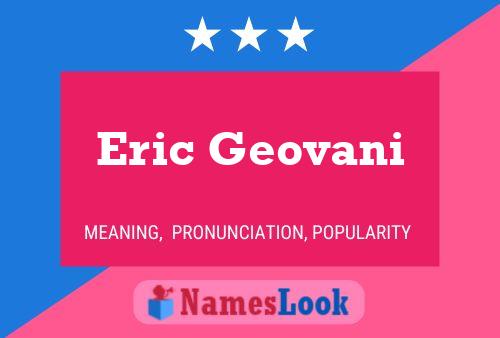 ملصق اسم Eric Geovani