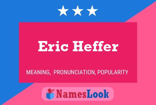 ملصق اسم Eric Heffer