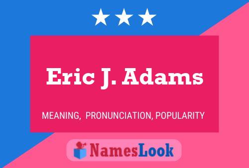 ملصق اسم Eric J. Adams