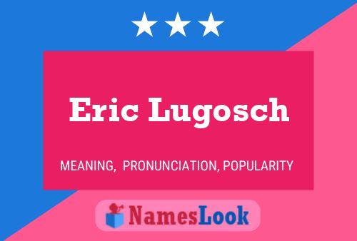 ملصق اسم Eric Lugosch