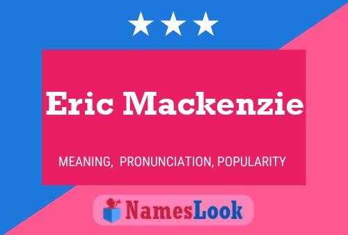 ملصق اسم Eric Mackenzie