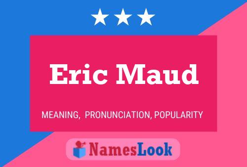 ملصق اسم Eric Maud