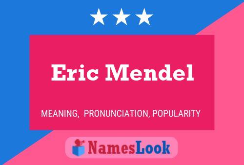 ملصق اسم Eric Mendel