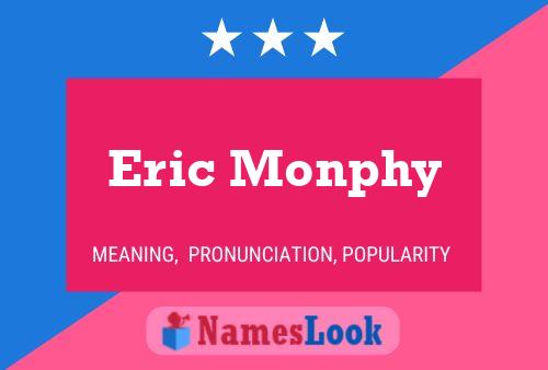 ملصق اسم Eric Monphy