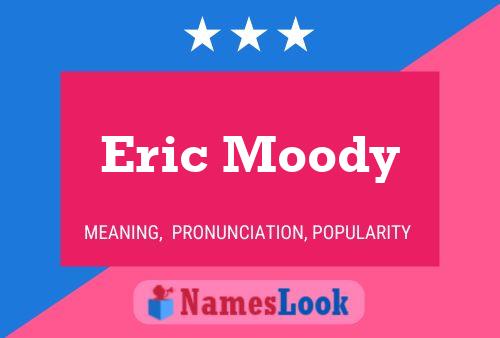 ملصق اسم Eric Moody