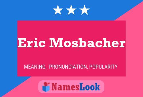 ملصق اسم Eric Mosbacher