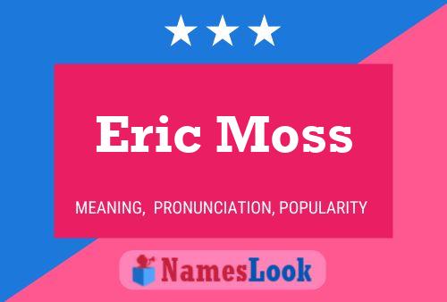 ملصق اسم Eric Moss