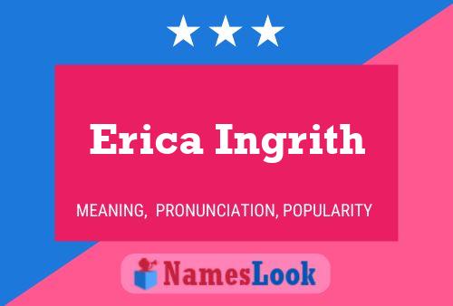 ملصق اسم Erica Ingrith