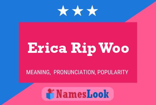 ملصق اسم Erica Rip Woo