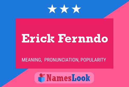 ملصق اسم Erick Fernndo