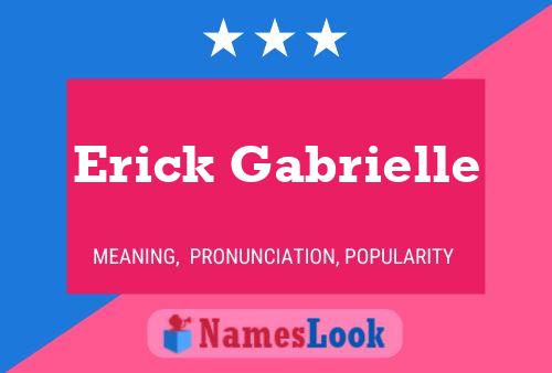 ملصق اسم Erick Gabrielle