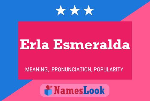 ملصق اسم Erla Esmeralda