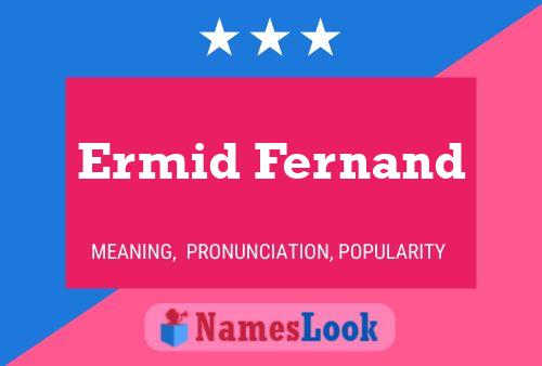 ملصق اسم Ermid Fernand