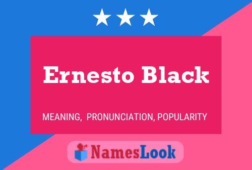 ملصق اسم Ernesto Black