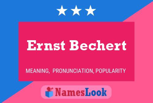 ملصق اسم Ernst Bechert